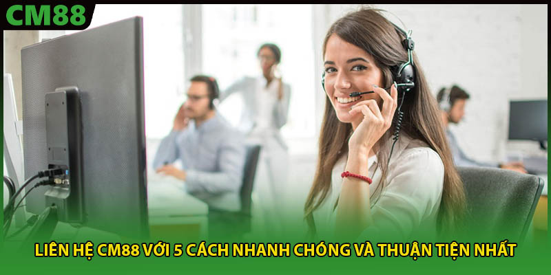 liên hệ cm88
